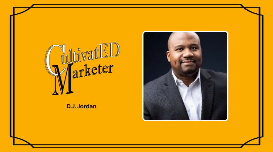 CultivatED Marketer Ep. 48 — Why the Best Communicators Speak the CFO's Language with DJ Jordan